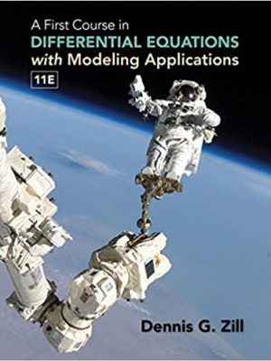 A First Course in Differential Equations with Modeling Applications 11th Edition, ISBN-13: 978-1305965720
