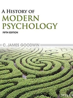 A History of Modern Psychology 5th Edition, ISBN-13: 978-1118833759