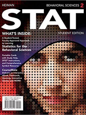 Behavioral Sciences STAT 2nd Edition by Gary Heiman, ISBN-13: 978-1285458144