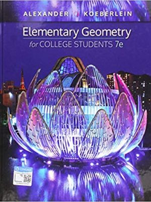 Elementary Geometry for College Students 7th Edition by Daniel C. Alexander, ISBN-13: 978-1337614085