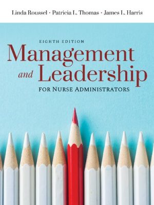 Management and Leadership for Nurse Administrators (8th Edition) – eBook