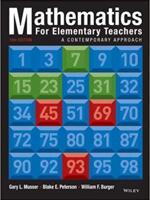 Mathematics for Elementary Teachers 10th Edition, ISBN-13: 978-1118457443