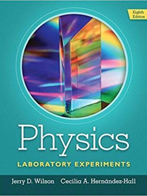 Physics Laboratory Experiments 8th Edition, ISBN-13: 978-1285738567