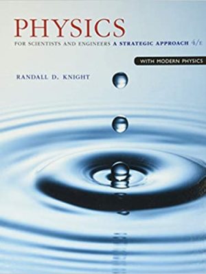 Physics for Scientists and Engineers: A Strategic Approach with Modern Physics 4th Edition, ISBN-13: 978-0133942651