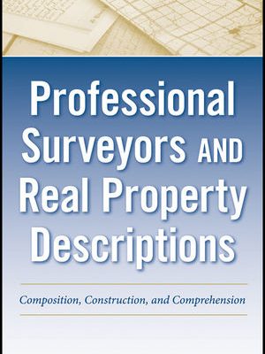 Professional Surveyors and Real Property Descriptions, ISBN-13: 978-0470542590