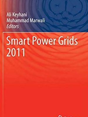 Smart Power Grids 2011 (Power Systems), ISBN-13: 978-3642215773