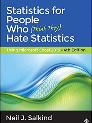 Statistics for People Who (Think They) Hate Statistics: Using Microsoft Excel 2016 (4th Edition) – eBook PDF
