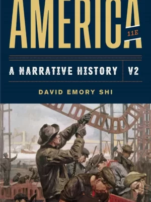 America: A Narrative History – Volume 2 (11th Edition) – PDF