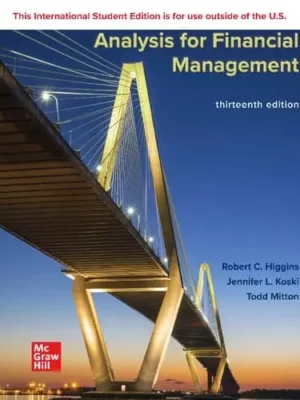 Analysis for Financial Management (13th Edition) – PDF