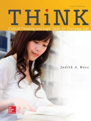 THiNK: Critical Thinking and Logic Skills for Everyday Life (4th Edition) – PDF