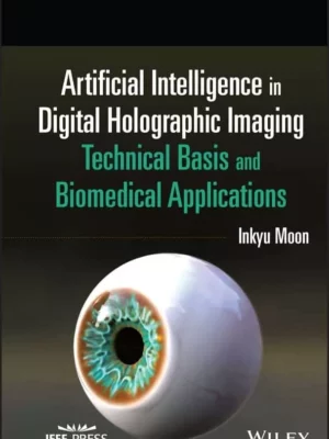 Artificial Intelligence in Digital Holographic Imaging – PDF