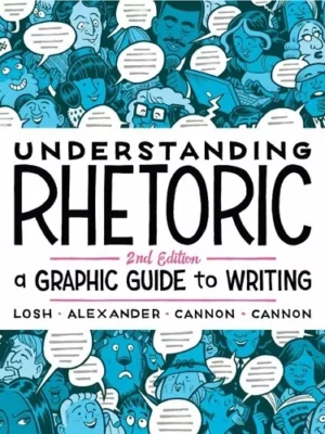 Understanding Rhetoric: A Graphic Guide to Writing (2nd Edition) – PDF