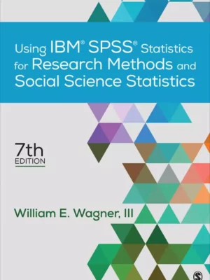Using IBM SPSS Statistics for Research Methods and Social Science Statistics (7th Edition) – PDF