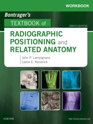 Workbook for Bontrager’s Textbook of Radiographic Positioning and Related Anatomy (9th Edition) – PDF