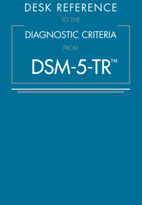 Desk Reference to the Diagnostic Criteria from Dsm-5-Tr(r) – eBook PDF